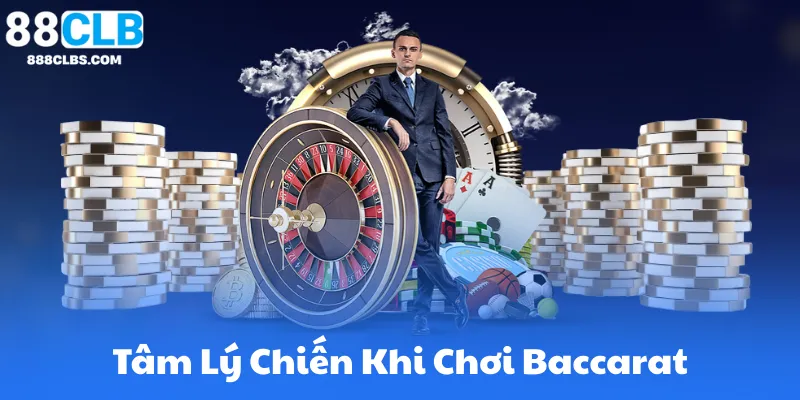 Tâm Lý Chiến Khi Chơi Baccarat Trực Tuyến