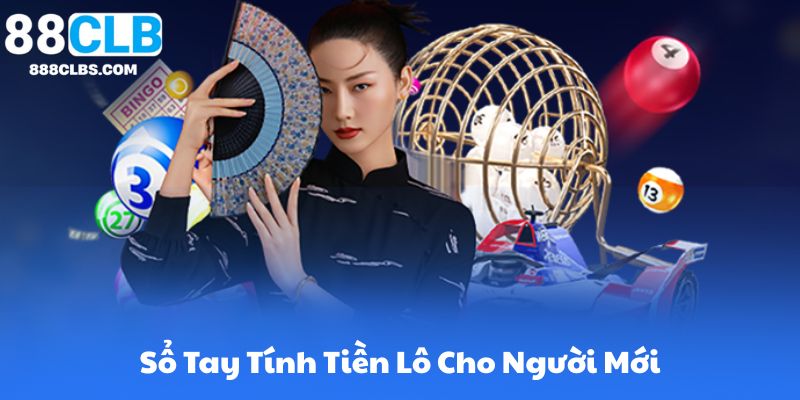 Sổ Tay Tính Tiền Lô Cho Người Mới