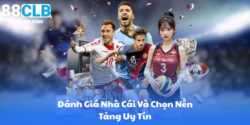 Đánh Giá Nhà Cái Và Chọn Nền Tảng Uy Tín: Tiêu Chí, So Sánh Tỷ Lệ Và Chính Sách Thanh Toán