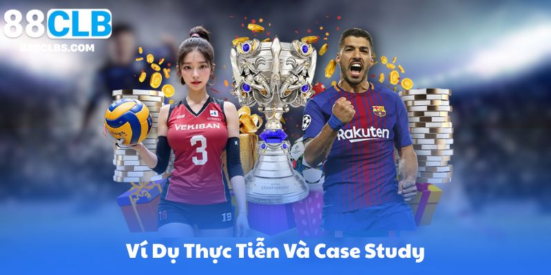 Ví Dụ Thực Tiễn Và Case Study - Phân Tích Một Trận Đấu Thực Tế