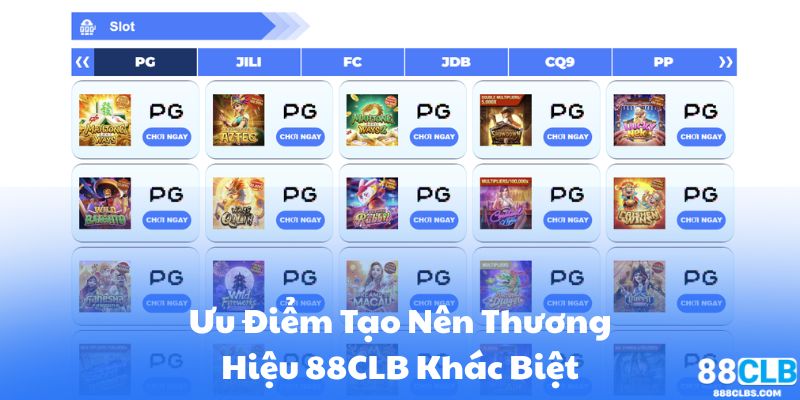 Ưu Điểm Tạo Nên Thương Hiệu 88CLB Khác Biệt